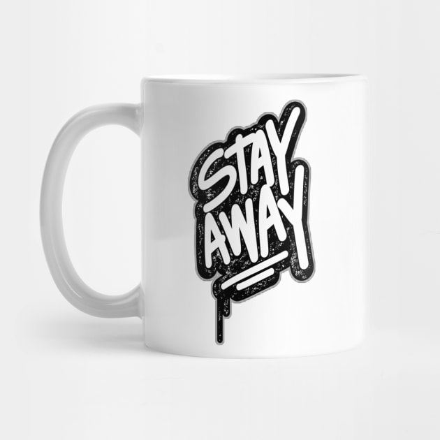 Stay Away by aybstore